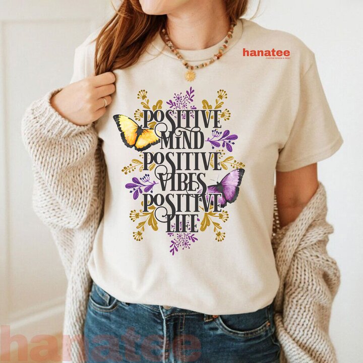 Positive Mind Positive Vibes Positive Life