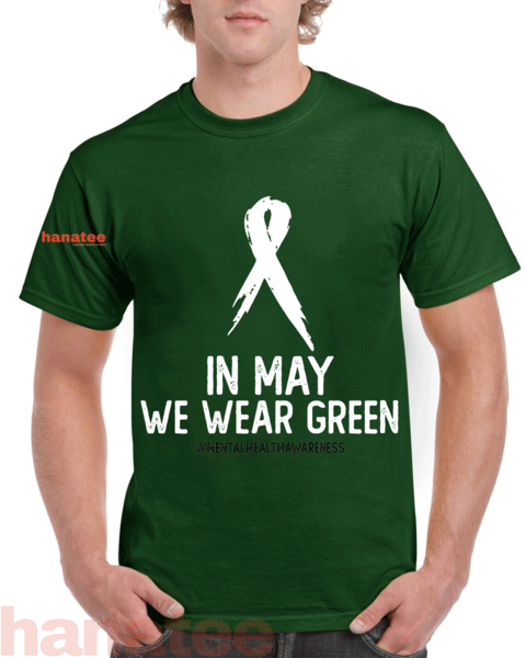 In May We Wear Green For Mental Health Awareness