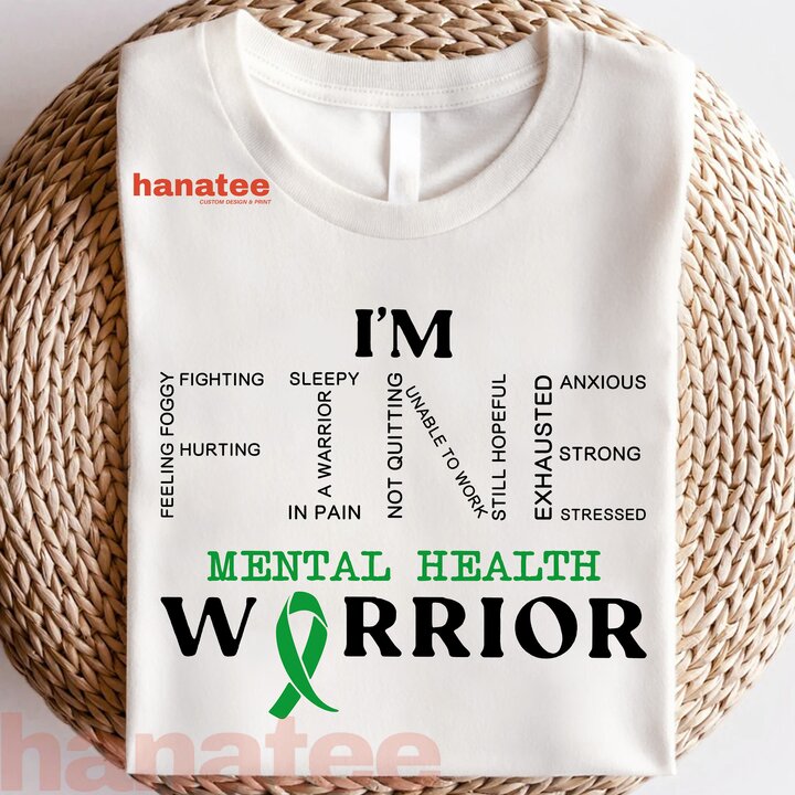 I'm Fine Mental Health Warrior