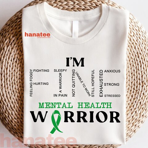 I'm Fine Mental Health Warrior