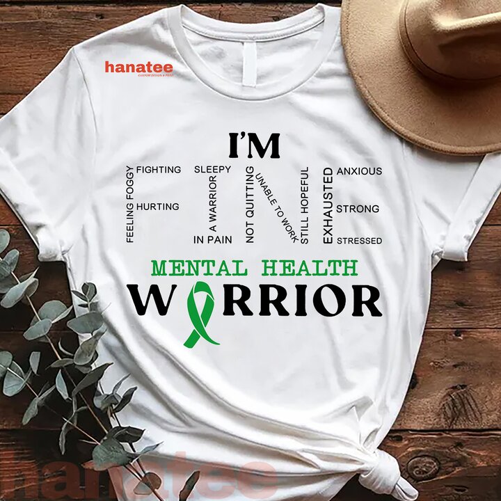 I'm Fine Mental Health Warrior