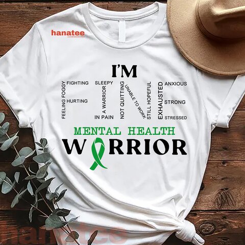 I'm Fine Mental Health Warrior
