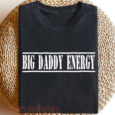 Big Daddy Energy  