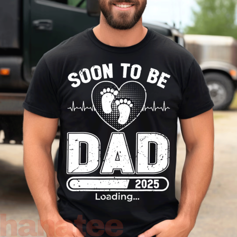 Soon To Be Daddy 2025 First Time Dad  