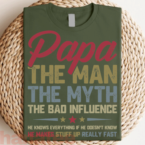 Papa The Man The Myth The Bad 