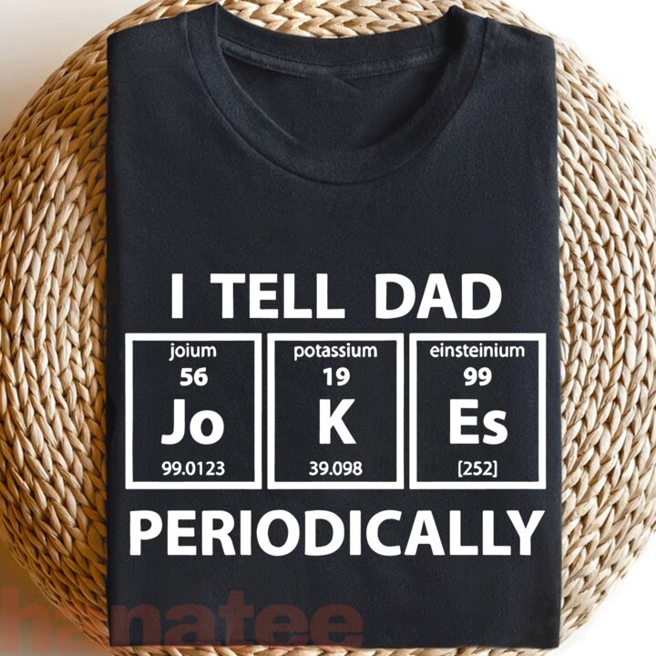 I Tell Dad Periodically