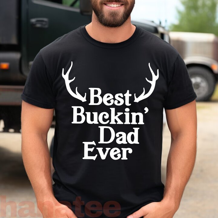 Best Buckin' Dad Ever