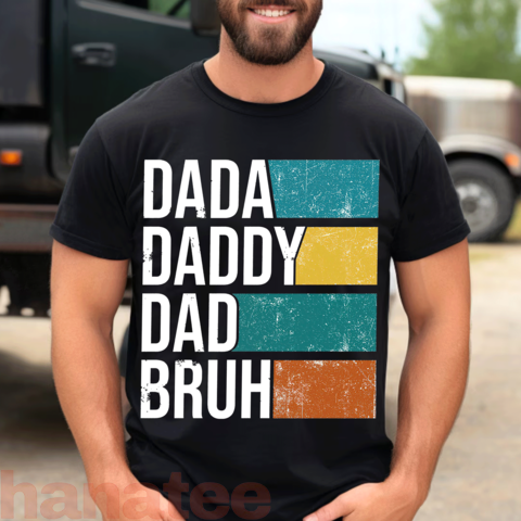 Dada Daddt Dad Bruh