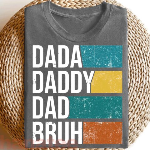 Dada Daddt Dad Bruh