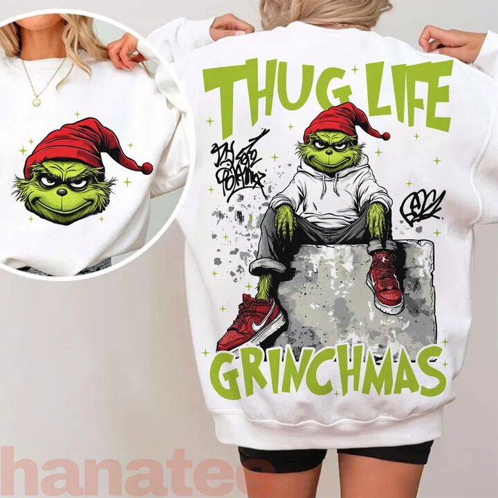 Thug Life Grinch Street Style Christmas 2 Sides