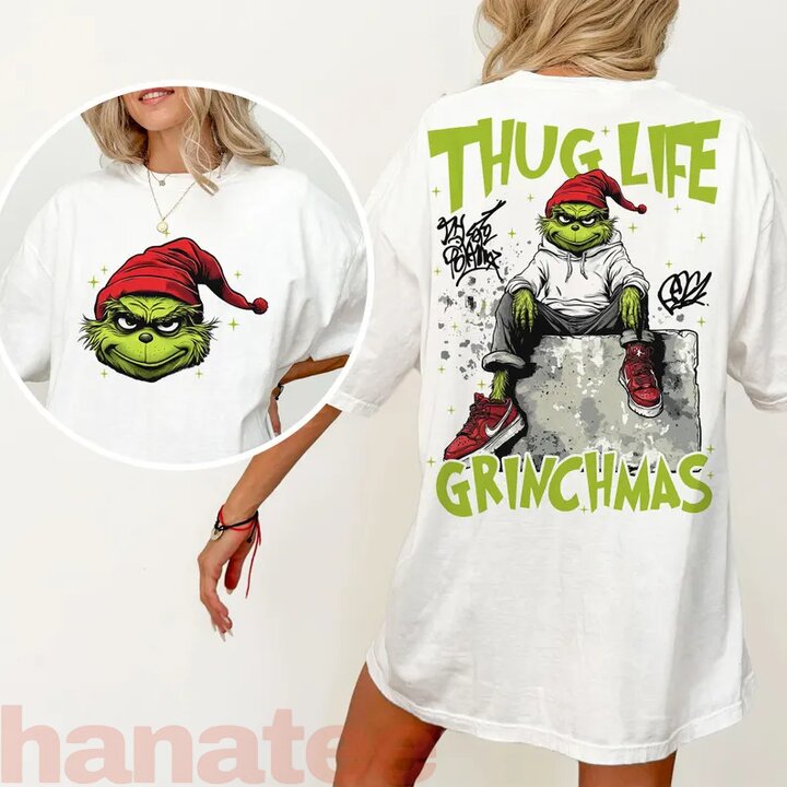 Thug Life Grinch Street Style Christmas 2 Sides