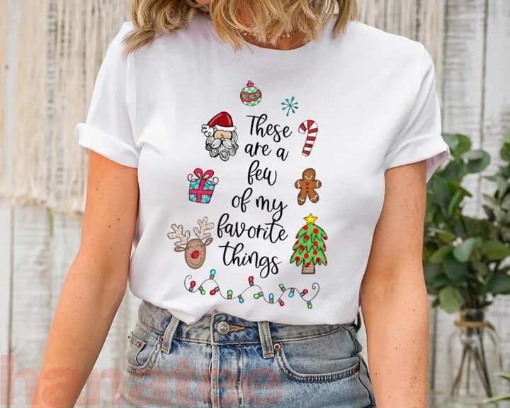 These Are A Few Of My Favorite Things Christmas
