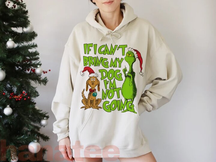 Funny Quote Retro Ginch Christmas If I Can't Bring My Dog I'm Not Going 