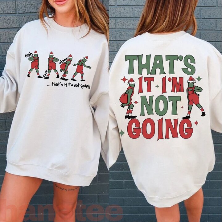Funny Quotes Christmas That's It I'm Not Going 2 Sides