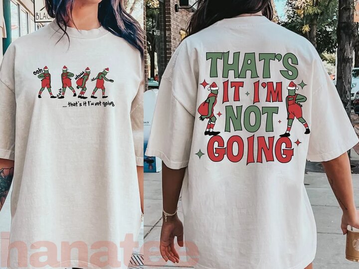 Funny Quotes Christmas That's It I'm Not Going 2 Sides