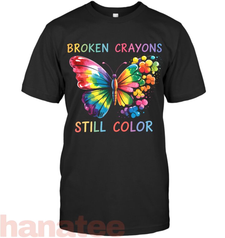 Butterfly Broken Crayons Still Color Mental Health