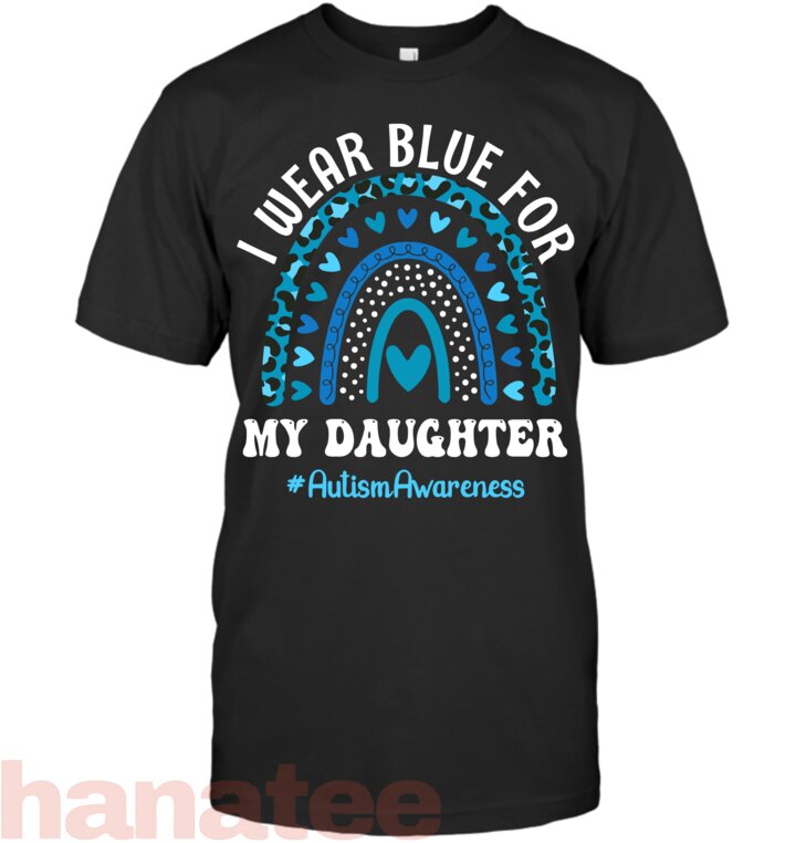I Wear Blue For My Daughter