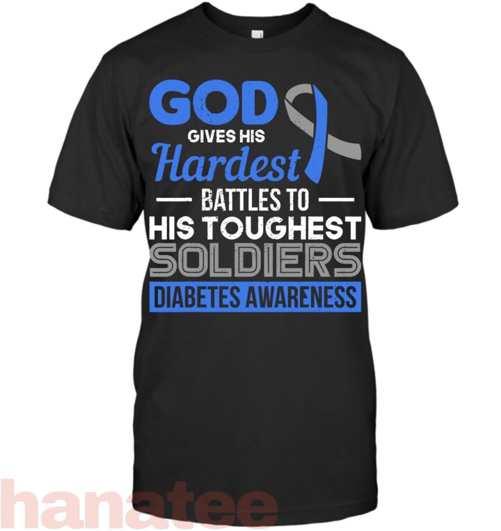 God Gives His Hardest Battles To His Toughest Diabetes