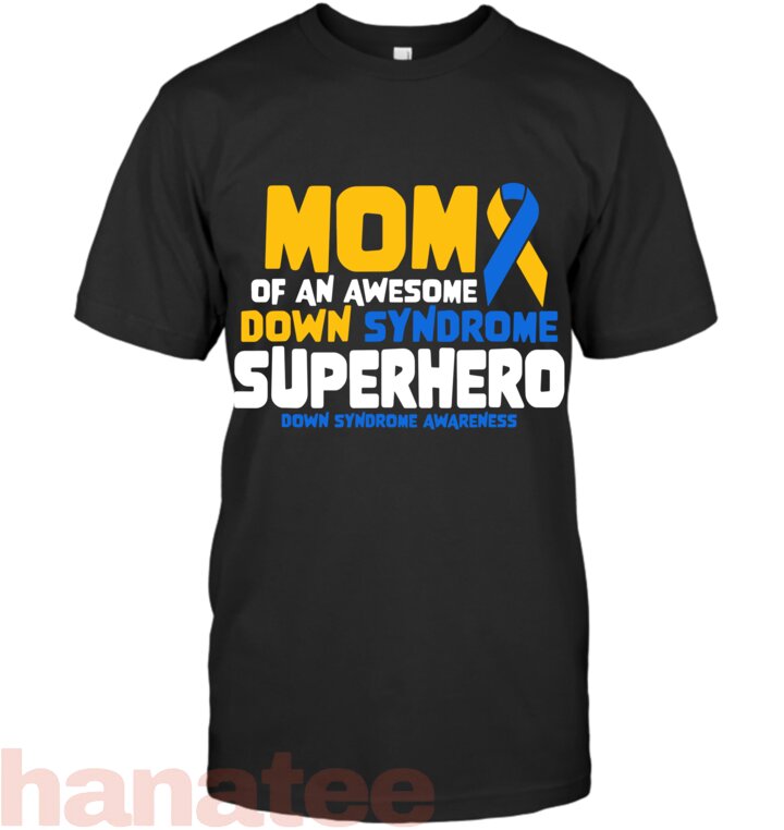 Mom Of A Superhero Down Syndrome Awareness