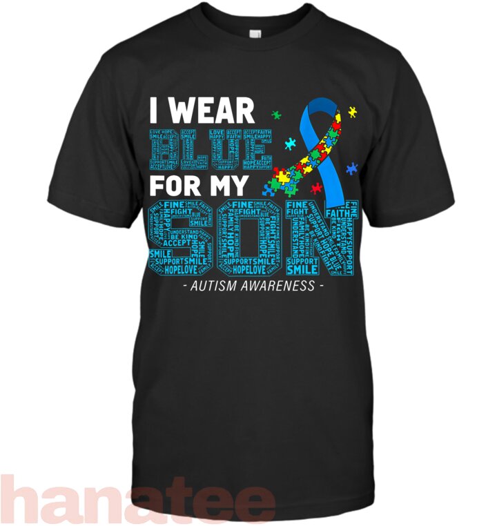 I Wear Blue For My Son Autism Awareness