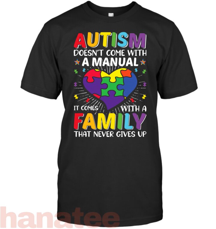 Autim doesn_t come with A Manual it come with Family