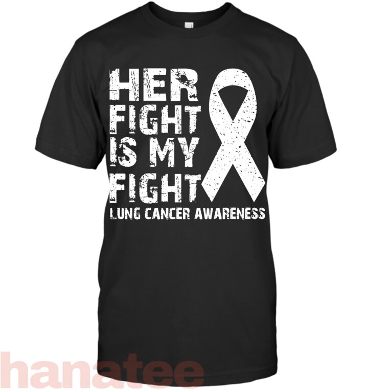 Her fight is my fight Lung cancer