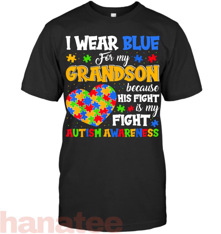 I Wear Blue for My Grandson Autism Awareness