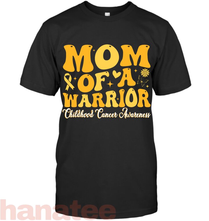 Mom Of A Warrior Childhood Cancer Awareness