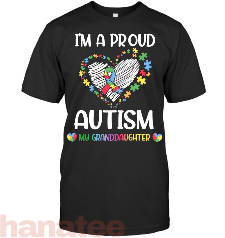 I'm A Proud Autism My Granddaughter