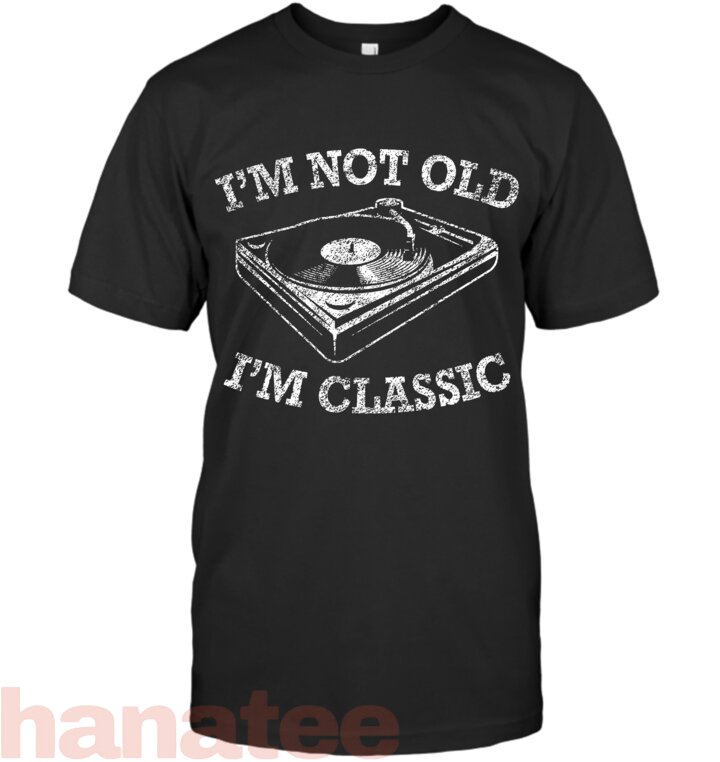 I_m Not Old I_m Classic Vinyl Record Player