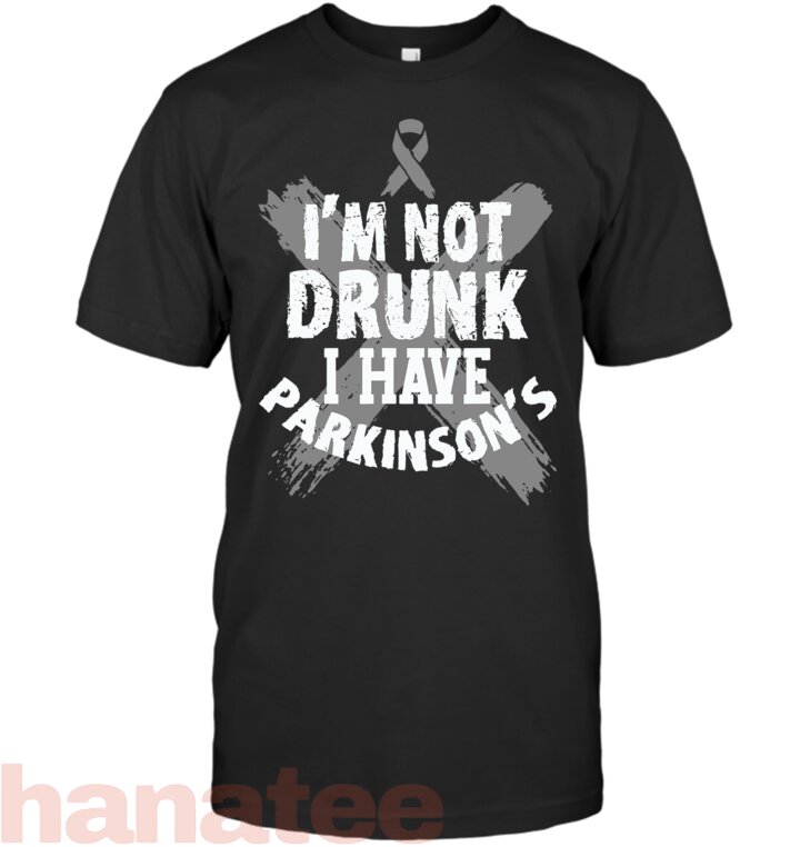 I_m Not Drunk I Have Parkinson_s