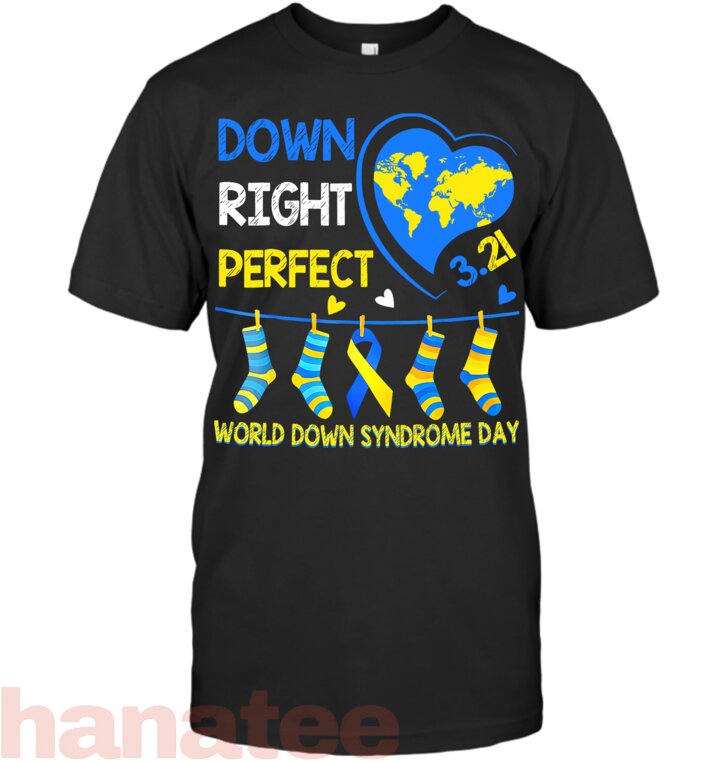 Down Right Perfect World Down Syndrome Awareness