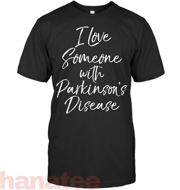 I Love Someone With Parkinson_s Disease