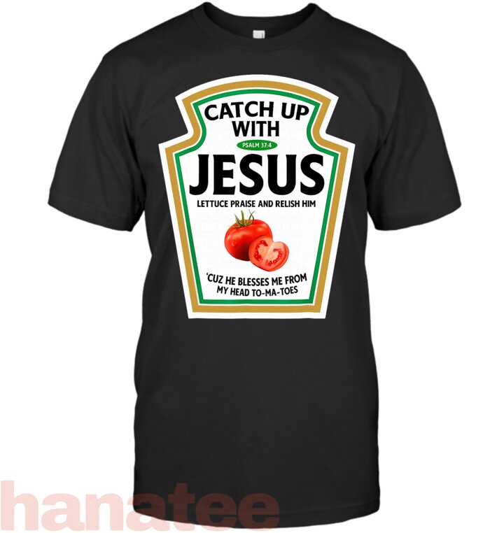 Catch Up With Jesus Ketchup