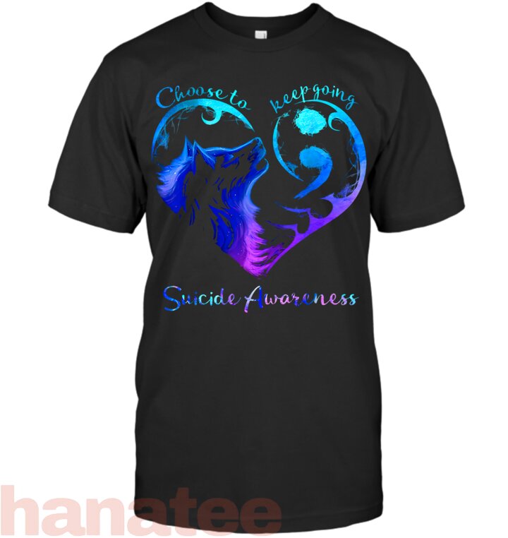 Wolf Choose To Keep Going Suicide Awareness