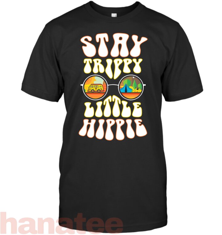 Stay Trippy Little Hippie Vintage