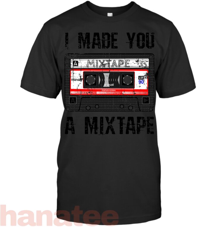 I Made You A Mixtape