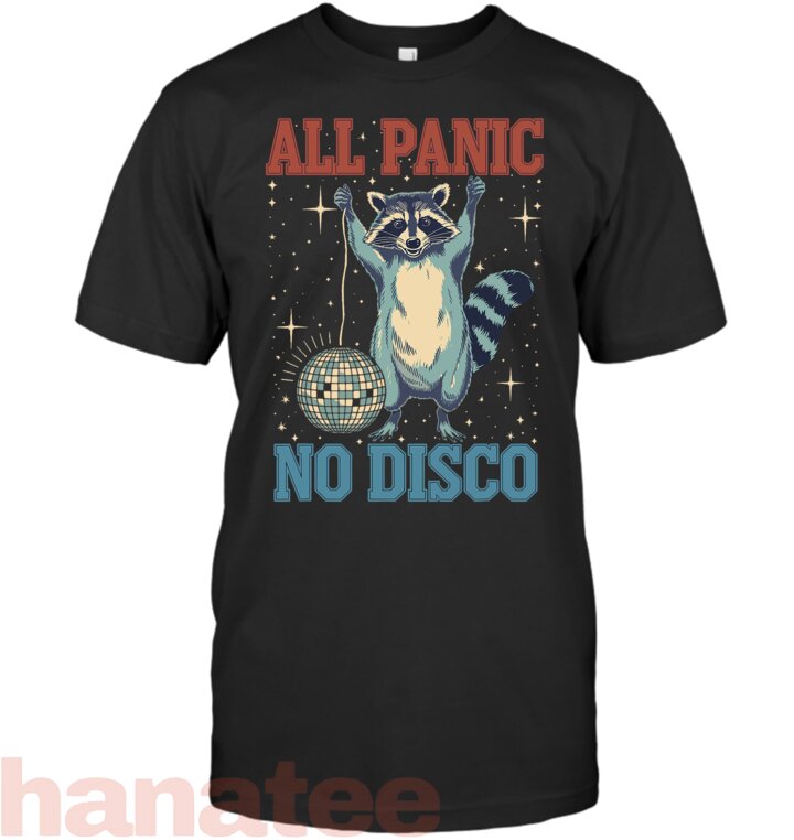 Funny Raccoon All Panic No Disco