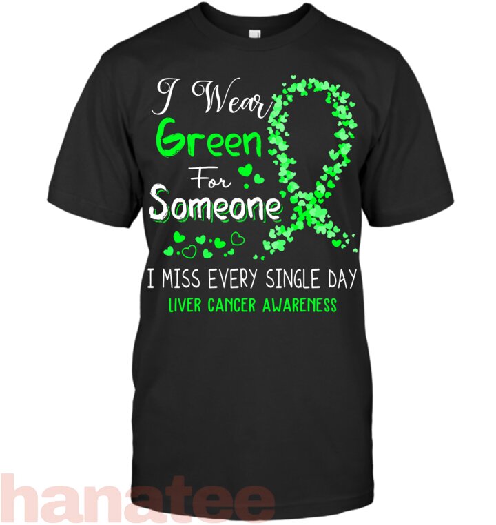 Wear Green For Someone Liver Cancer