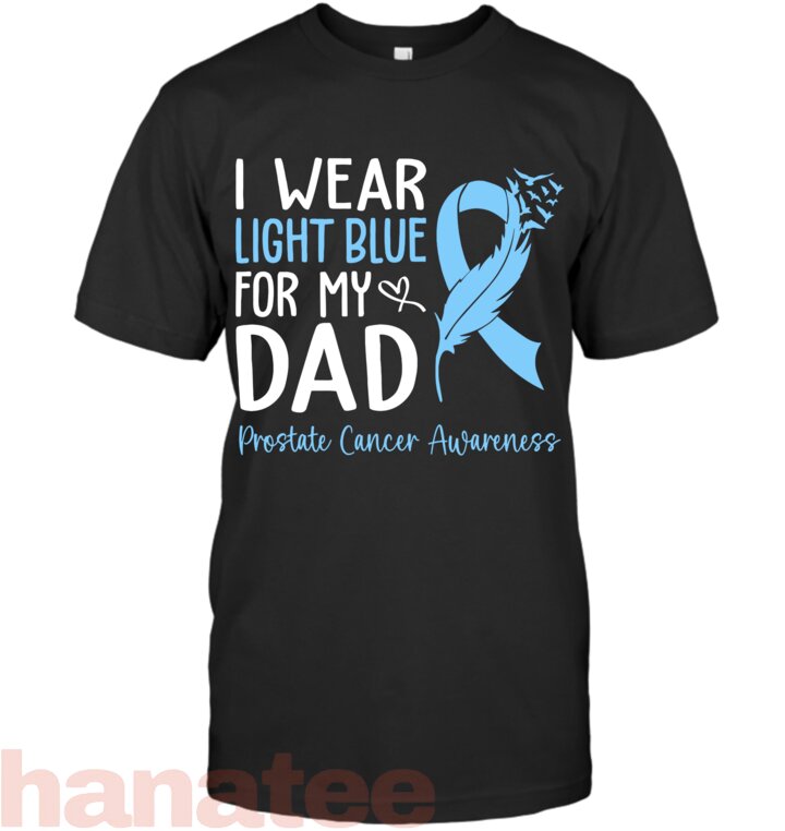 I Wear Light Blue For My Dad Prostate Cancer Awareness 3