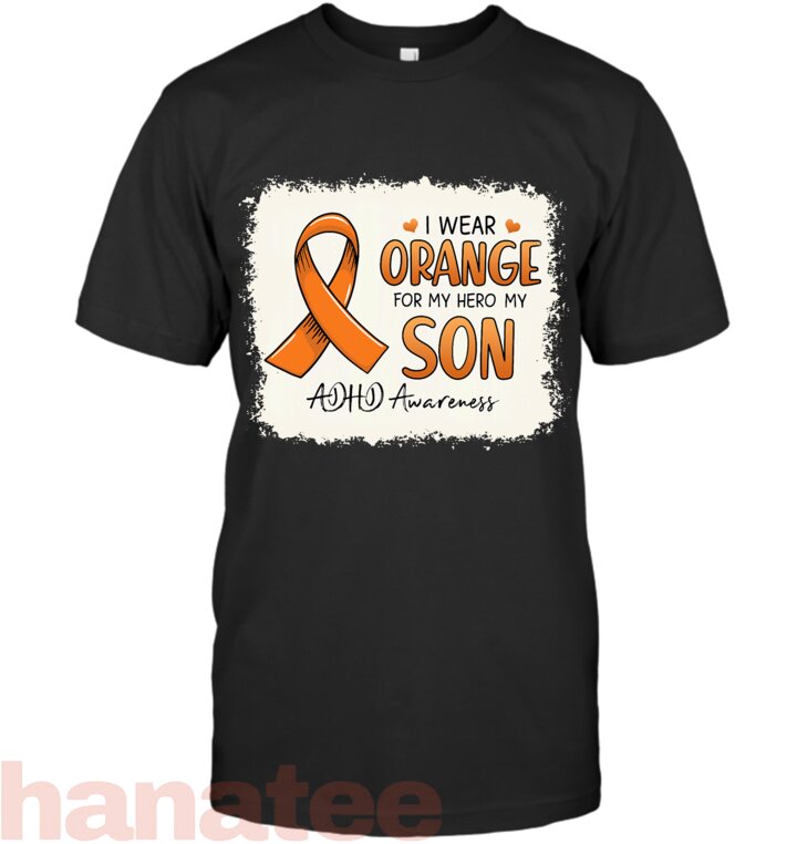I Wear Orange For My Son ADHD Awareness