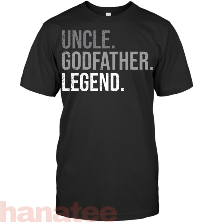 Uncle Godfather Legend Best Godfather Proposal Baptism T-Shirt