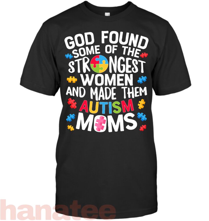 God Found Some Strongest Women  Autism Moms