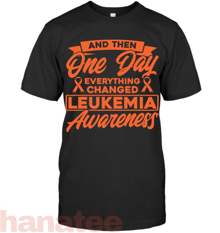Everything Changed Leukemia Awareness