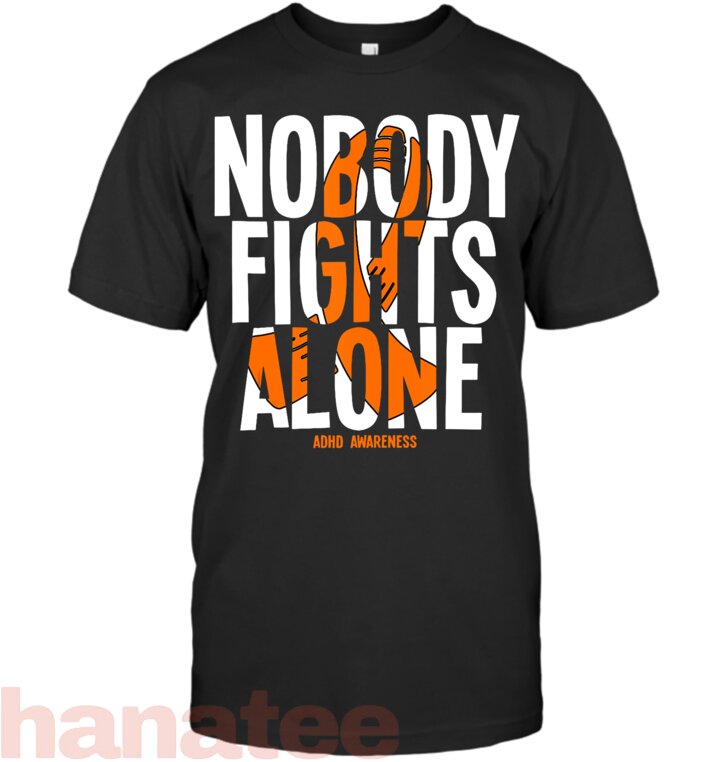 Nobody Fights Alone ADHD Awareness