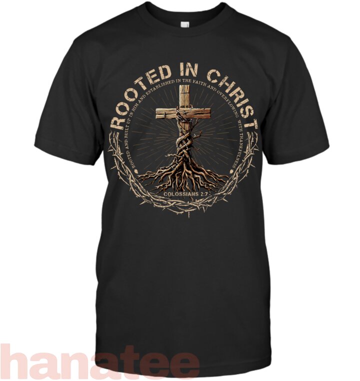 Rooted in Christ Shirt, Jesus Shirt, Vintage Cross Christian T-Shirt