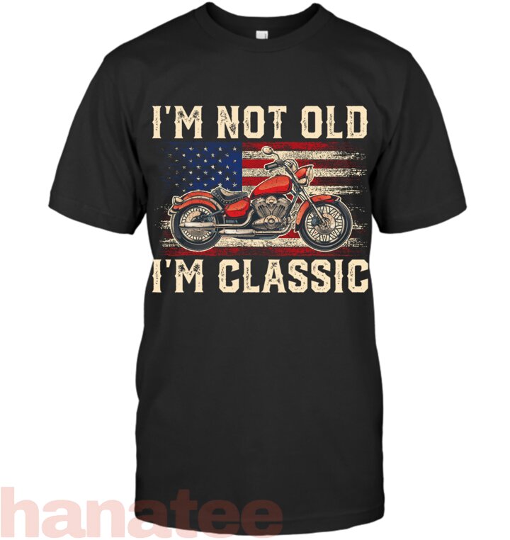 I_m Not Old I_m Classic Vintage