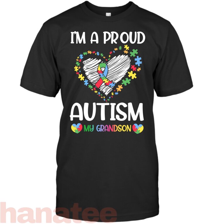I'm A Proud Autism My Grandson