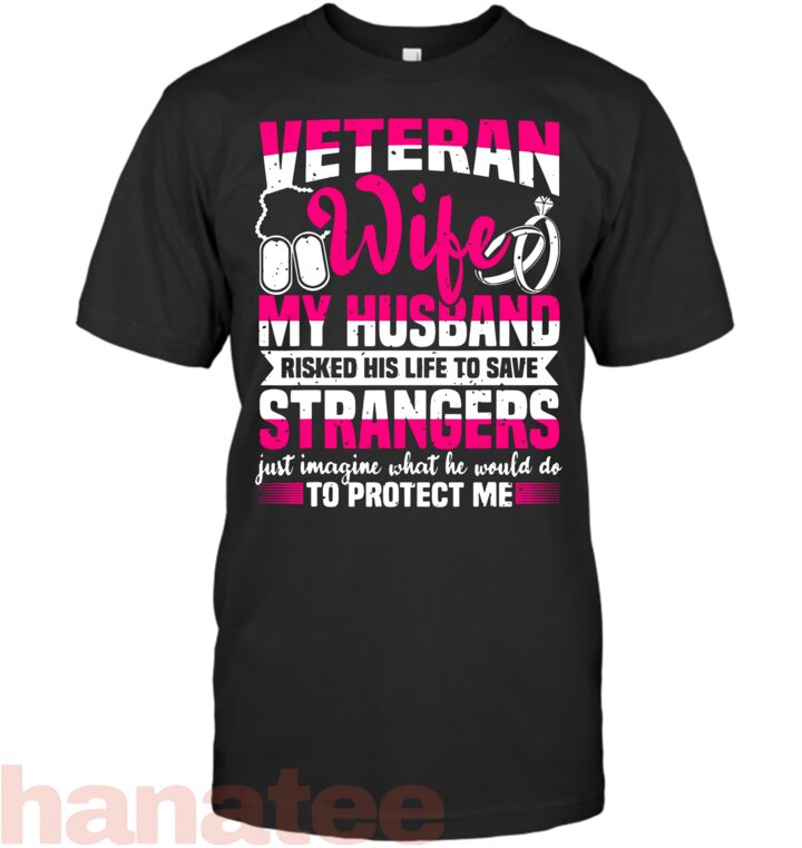 Veteran Wife Husband Soldier & Saying For Military