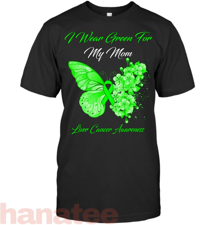 Green For My Mom Liver Cancer Awareness